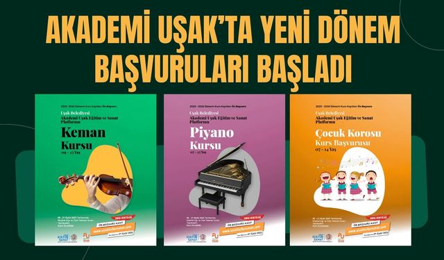 Akademi Uşak’ta Yeni Dönem Başvuruları Başladı