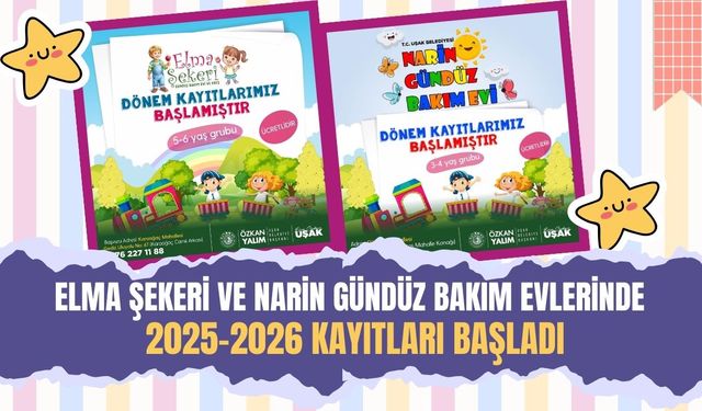 Elma Şekeri ve Narin Gündüz Bakım Evlerinde 2025-2026 Kayıtları Başladı