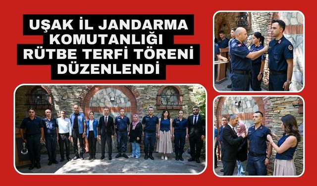 Uşak İl Jandarma Komutanlığı Rütbe Terfi Töreni Düzenlendi
