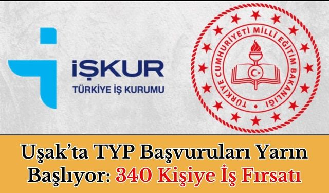 Uşak’ta TYP Başvuruları Yarın Başlıyor