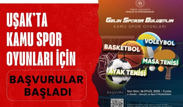 Uşak’ta Kamu Spor Oyunları İçin Başvurular Başladı