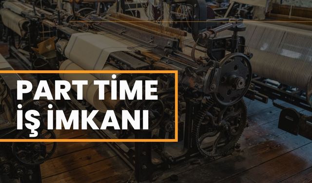 Tekstil Sektöründe Part Time İş İmkanı