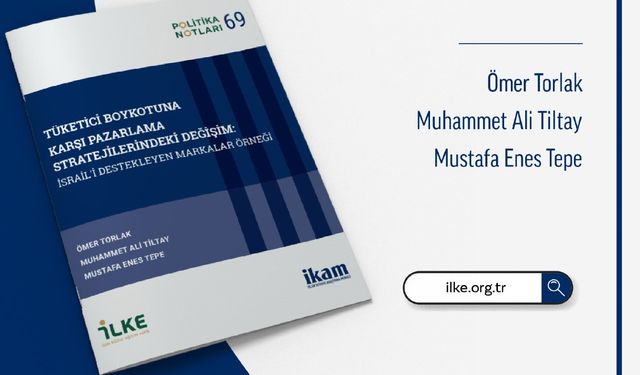 İKAM Raporu: Boykotlar Şirket Stratejilerini Değiştiriyor