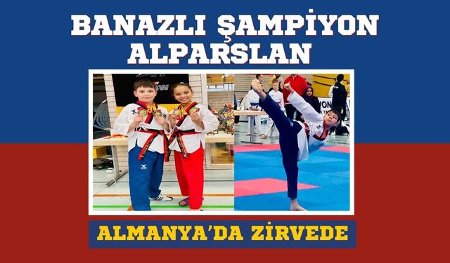 Banazlı Şampiyon Alparslan Almanya’da Zirvede