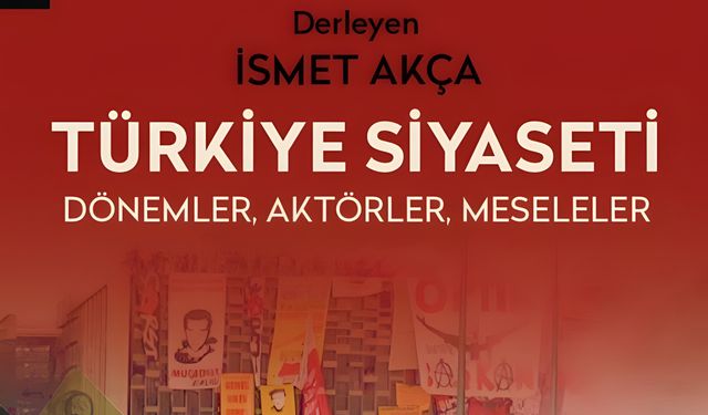 Tarih Vakfı’ndan Yeni Kitap: Türkiye Siyaseti