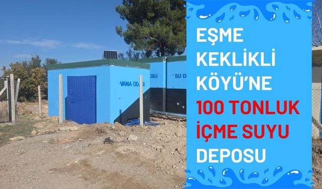 Eşme Keklikli Köyü’ne 100 Tonluk İçme Suyu Deposu
