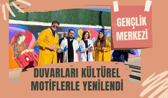 Gençlik Merkezi Duvarları Kültürel Motiflerle Yenilendi