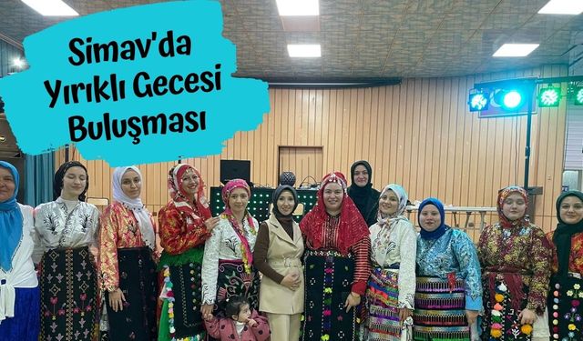 Simav’da Yırıklı Gecesi kadınların coşkulu buluşması