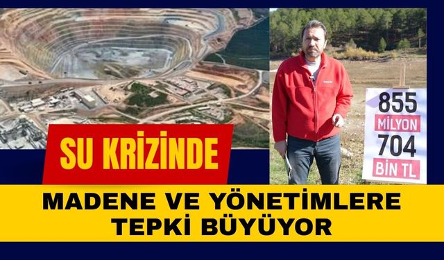 Su Krizinde Madene ve Yönetimlere Tepki Büyüyor