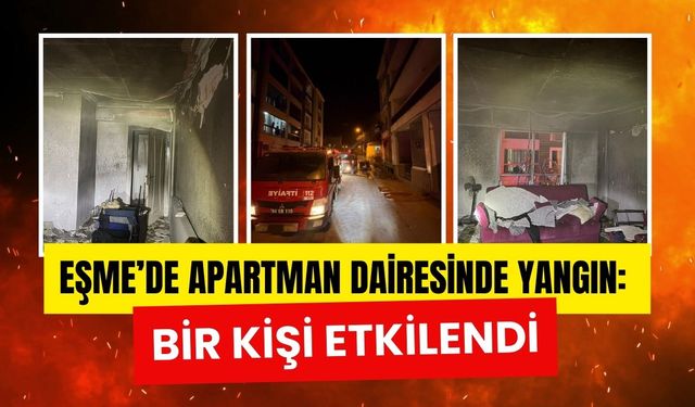 Eşme’de Apartman Dairesinde Yangın: Bir Kişi Etkilendi