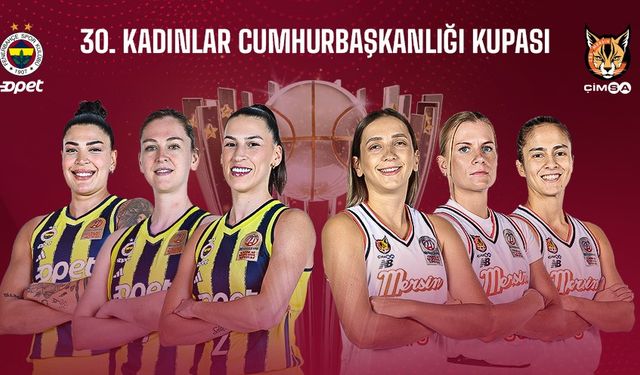 Cumhurbaşkanlığı Kupası’nda Dev Kapışma 3 Aralık’ta