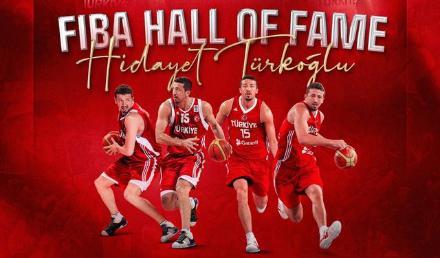 Hidayet Türkoğlu FIBA Hall of Fame 2026 Listesine Seçildi