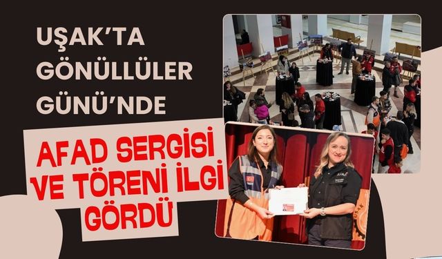 Gönüllüler Günü’nde Afad Sergisi ve Töreni İlgi Gördü