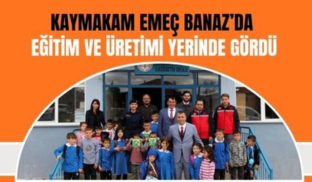 Kaymakam Emeç Banaz’da Eğitim Ve Üretimi Yerinde Gördü