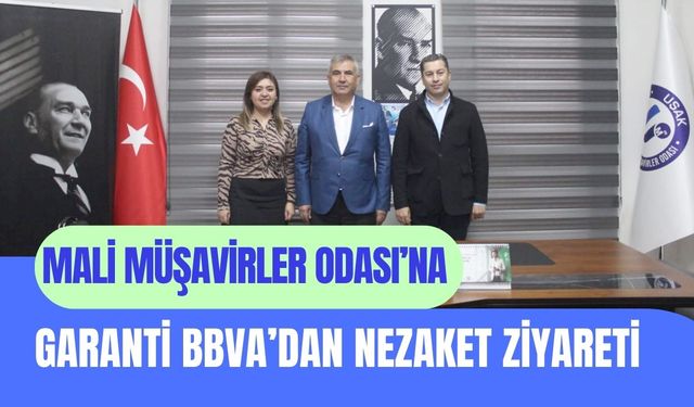 Mali Müşavirler Odası’na Garanti BBVA’dan Nezaket Ziyareti