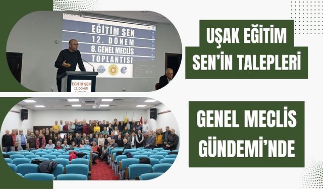 Uşak Eğitim Sen’in Talepleri Genel Meclis Gündemi’nde
