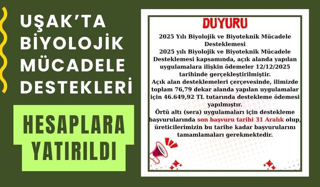 Uşak’ta Biyolojik Mücadele Destekleri Hesaplara Yatırıldı