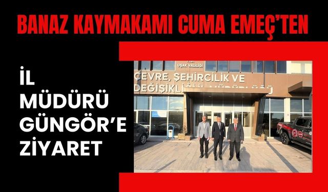 Banaz Kaymakamı Cuma Emeç’ten İl Müdürü Güngör’e Ziyaret