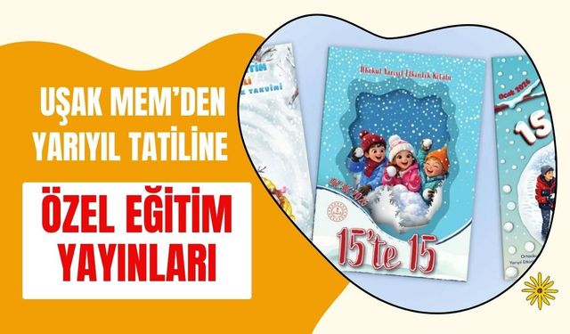 Uşak MEM’den Yarıyıl Tatiline Özel Eğitim Yayınları