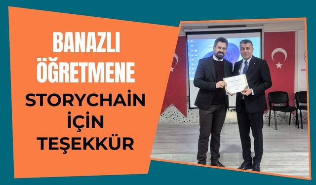 Banazlı Öğretmene StoryChain İçin Teşekkür