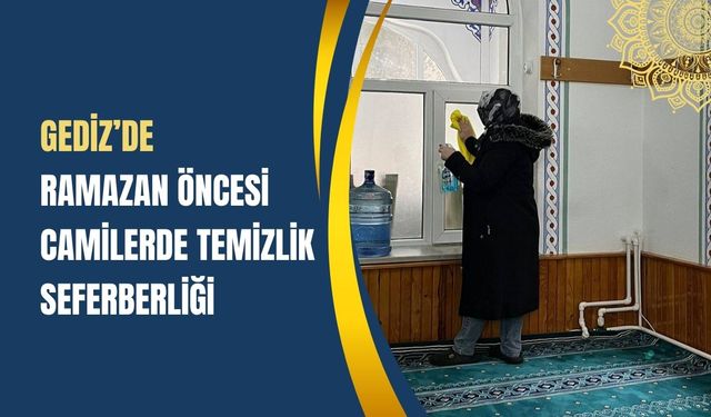 Gediz’de Ramazan Öncesi Camilerde Temizlik Seferberliği