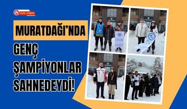 Muratdağı’nda Genç Şampiyonlar Sahnedeydi!
