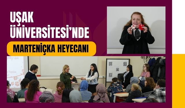 Uşak Üniversitesi’nde Marteniçka Heyecanı