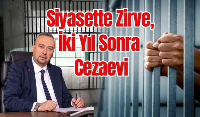 Siyasette Zirve, İki Yıl Sonra Tutuklama