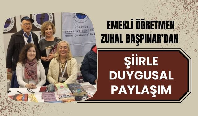 Emekli Öğretmen Başpınar’dan Şiirle Duygusal Paylaşım