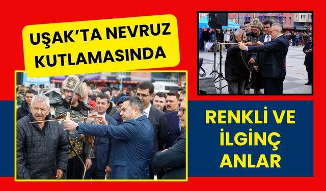 Uşak’ta Nevruz Kutlamasında Renkli ve İlginç Anlar