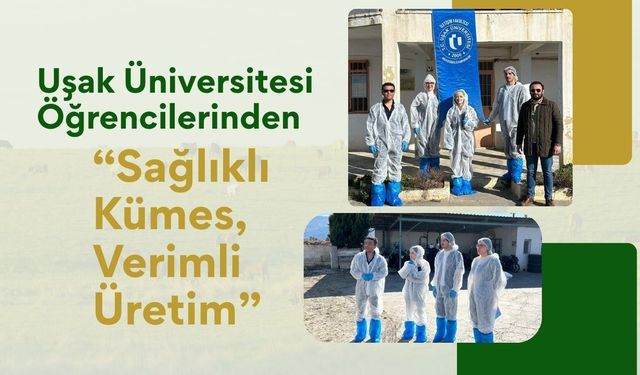 Öğrencilerden “Sağlıklı Kümes, Verimli Üretim”