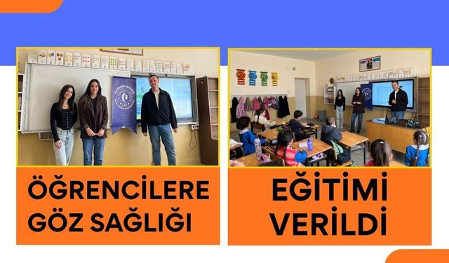 Öğrencilere Göz Sağlığı Eğitimi Verildi