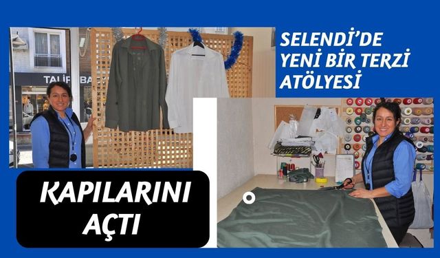 Selendi’de Yeni Bir Terzi Atölyesi Kapılarını Açtı