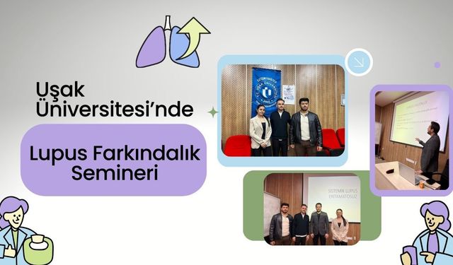 Uşak Üniversitesi’nde Lupus Farkındalık Semineri