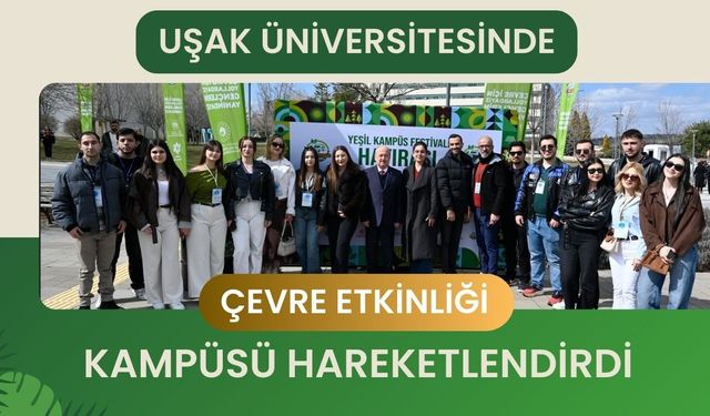 Uşak Üniversitesinde Çevre Etkinliği Kampüsü Hareketlendirdi