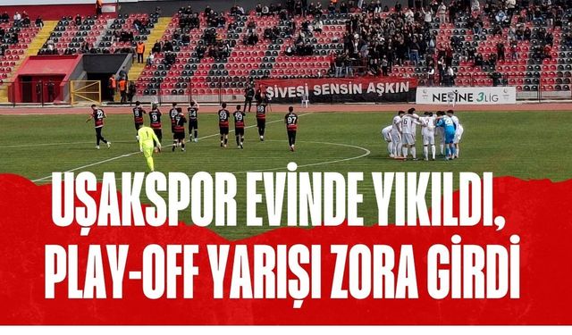Uşakspor Evinde Yıkıldı, Play-Off Yarışı Zora Girdi