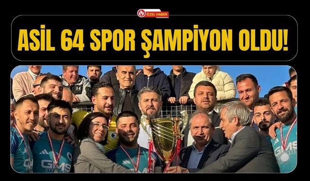 Uşak Asil 64 Spor Şampiyon Oldu!
