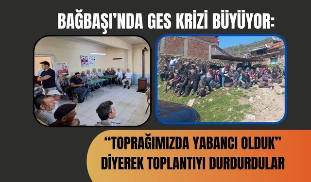 Bağbaşı’nda GES Krizi Büyüyor: “Toprağımızda Yabancı Olduk” Diyerek Toplantıyı Durdurdular