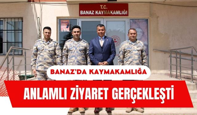 Banaz’da Kaymakamlığa Anlamlı Ziyaret Gerçekleşti