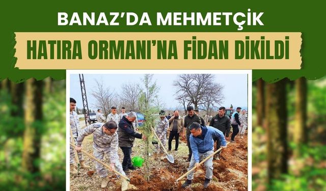 Banaz’da Mehmetçik Hatıra Ormanı’na Fidan Dikildi