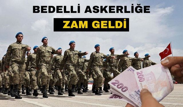 Bedelli Askerlik 417 Bin TL Oldu
