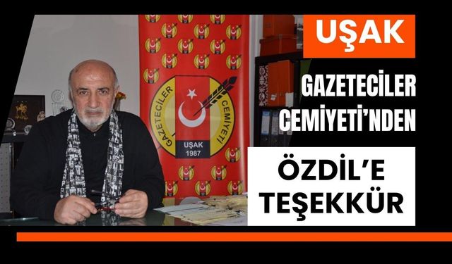 Uşak Gazeteciler Cemiyeti’nden Özdil’e Teşekkür