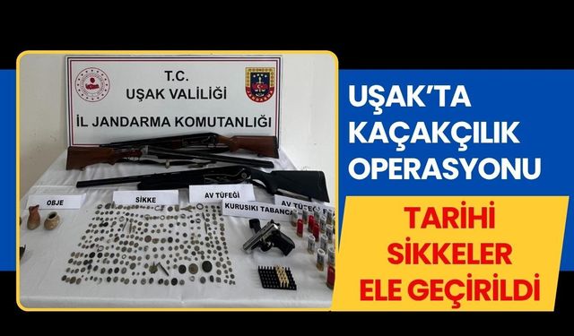 Uşak’ta Kaçakçılık Operasyonu, Tarihi Sikkeler Ele Geçirildi