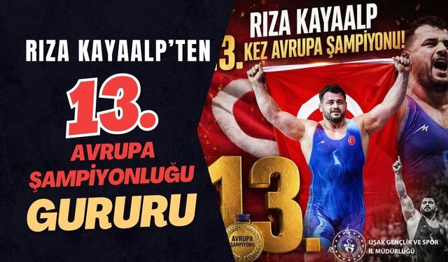 Rıza Kayaalp’ten 13. Avrupa Şampiyonluğu Gururu