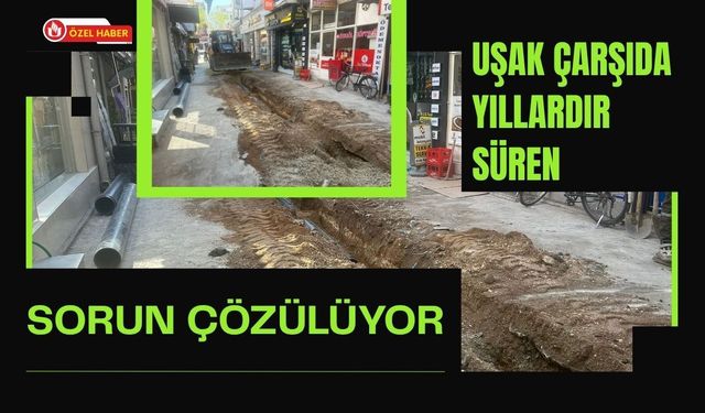 Uşak Çarşıda Yıllardır Süren Sorun Çözülüyor: Kaldırım ve Parke Çalışmaları Başladı