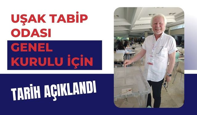 Uşak Tabip Odası Genel Kurulu İçin Tarih Açıklandı