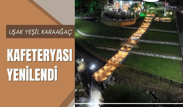 Uşak Yeşil Karaağaç Kafeteryası Yenilendi