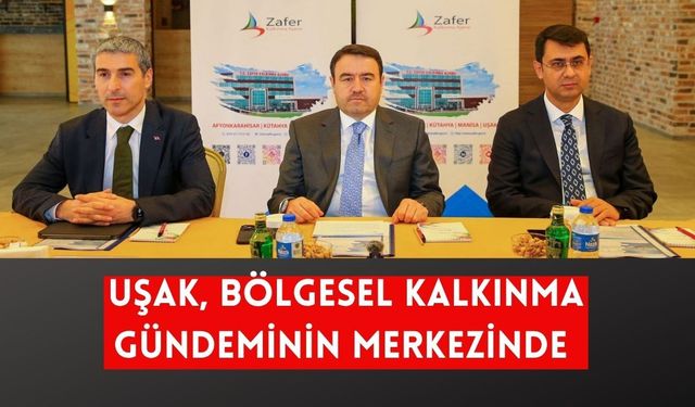 Uşak, Bölgesel Kalkınma Gündeminin Merkezinde: Zafer Ajansı Kritik Başlıkları Masaya Yatırdı