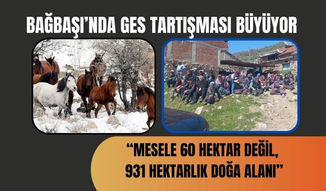 Bağbaşı’nda GES Tartışması Büyüyor: “Mesele 60 Hektar Değil, 931 Hektarlık Doğa Alanı”