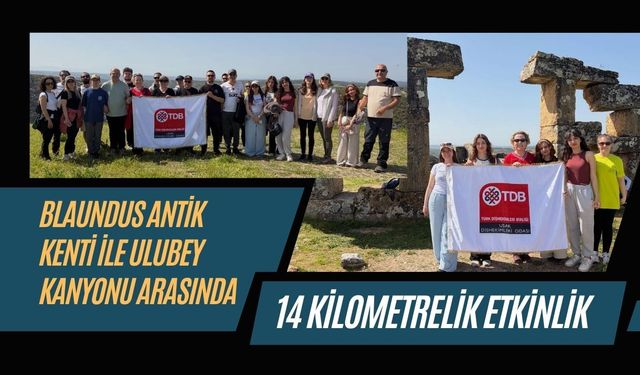 Blaundus Antik Kenti ile Ulubey Kanyonu Arasında 14 Kilometrelik Etkinlik